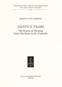 Copertina di 'Dante's tears. The poetics of weeping from Vita Nuova to the Commedia'