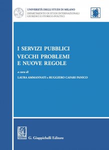 Copertina di 'I servizi pubblici: vecchi problemi e nuove regole'