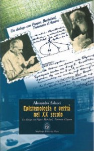 Copertina di 'Epistemologia e verit nel XX secolo. Un dialogo con Popper, Bachelard, Tommaso d'Aquino.'