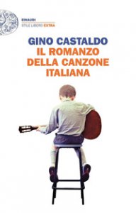 Copertina di 'Il romanzo della canzone italiana'