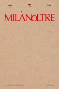Copertina di 'MilanOltre 1986-2016. Ediz. illustrata'