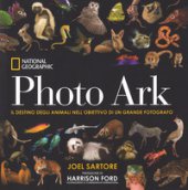 Photo Ark. Il destino degli animali nell'obiettivo di un grande fotografo. Ediz. illustrata - Sartore Joel