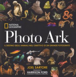 Copertina di 'Photo Ark. Il destino degli animali nell'obiettivo di un grande fotografo. Ediz. illustrata'