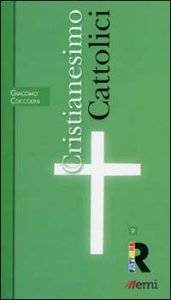 Copertina di 'Cristianesimo: Cattolici'