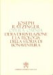 L'idea di rivelazione e la teologia della storia di Bonaventura - Benedetto XVI (Joseph Ratzinger)