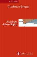 Sociologia dello sviluppo - Gianfranco Bottazzi