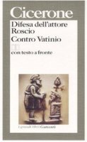 Difesa dell'attore Roscio­. Contro Vatinio. Testo latino a fronte - Cicerone M. Tullio