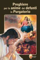 Preghiere per le Anime dei defunti in Purgatorio - Don Giuseppe Brioschi