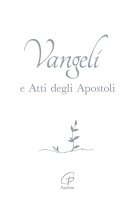 Vangeli e Atti Degli Apostoli. Bianco e argento - Conferenza Episcopale Italiana