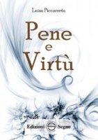 Pene e Virtù. Vol.18 - Luisa Piccarreta