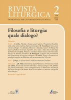Filosofia e liturgia: quale rapporto? Prospettive filosofiche nella svolta tardo-moderna del pensiero liturgico - Andrea Grillo