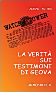 Copertina di 'La verità sui Testimoni di Geova. Catechesi essenziale per Testimoni e non'