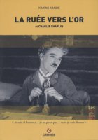 La ruée vers l'or de Charlie Chaplin