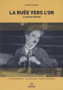 Copertina di 'La rue vers l'or de Charlie Chaplin'