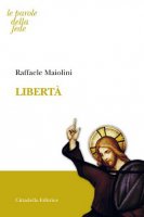 Libertà. - Raffaele Maiolini