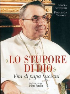 Copertina di 'stupore di Dio. Vita di papa Luciani. Nuova edizione 2019. (Lo)'