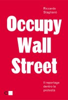 Occupy Wall Street - Riccardo Staglianò
