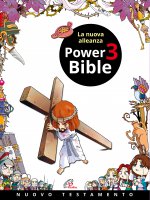 Power Bible 3. Nuovo Testamento. La nuova alleanza - Kim Shin-joong, Yum Sook-ja