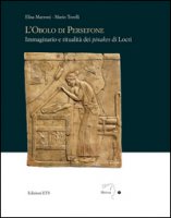 L' obolo di Persefone. Immaginario e ritualità dei «pinakes» di Locri - Marroni Elisa, Torelli Mario