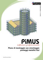PiMUS. Piano di montaggio, uso e smontaggio per ponteggi metallici fissi. Con Contenuto digitale per download - Sanginisi Michele