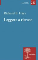 Leggere a ritroso - Richard B. Hays