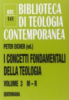 I concetti fondamentali della teologia - Peter Eicher