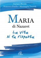 Maria di Nazaret - Mariangela Tassielli , Gaetano Piccolo