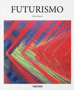 Copertina di 'Futurismo. Ediz. illustrata'