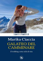 Galateo del camminare - Marika Ciaccia