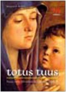 Copertina di 'Totus tuus. Maria nella riflessione di Giovanni Paolo II'