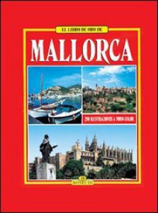 Copertina di 'Maiorca: tutta l'isola a colori. Ediz. spagnola'