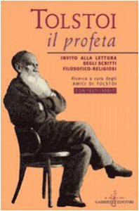 Copertina di 'Tolstoi, il profeta. Invito alla lettura degli scritti filosofico-religiosi. Con testi inediti'