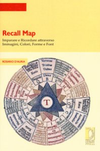 Copertina di 'Recall map. Imparare e ricordare attraverso immagini, colori, forme e font'