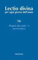 Lectio divina per ogni giorno dell'anno [vol_16] / Proprio dei santi 1 (gennaio-giugno) - Giorgio Zevini , Pier Giordano Cabra