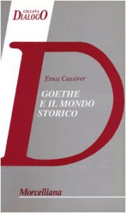 Copertina di 'Goethe e il mondo storico'