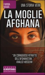 Copertina di 'La moglie afghana. Non tutte le donne sono nate libere'