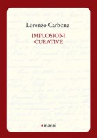 Implosioni curative - Carbone Lorenzo
