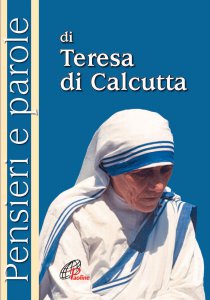 Copertina di 'Pensieri e parole di Teresa di Calcutta'