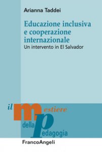 Copertina di 'Educazione inclusiva e cooperazione internazionale. Un intervento in El Salvador'