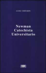 Copertina di 'Newman catechista universitario'