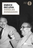 Arnoldo Mondadori - Decleva Enrico