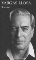 Romanzi - Vargas Llosa Mario
