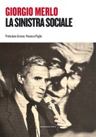La sinistra sociale - Giorgio Merlo