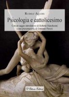 Psicologia e cattolicesimo. - Rudolf Allers