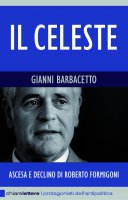 Il Celeste - Gianni Barbacetto