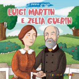 Copertina di 'Luigi Martin e Zelia Guerin'