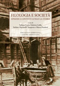 Copertina di 'Filologia e societ. Episodi e contesti lungo la storia.'