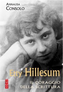 Copertina di 'Etty Hillesum. Il coraggio della scrittura'