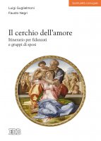 Il cerchio dell'amore - Luigi Guglielmoni , Fausto Negri